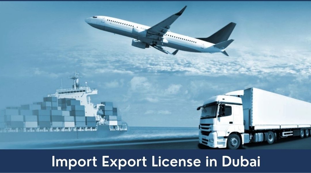 Import Export Business License in UAE